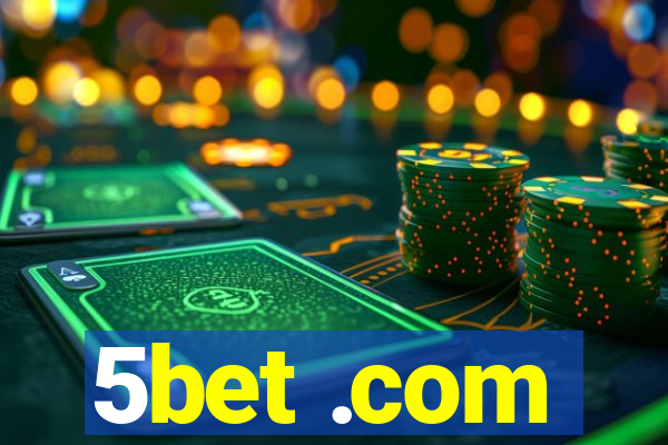 5bet .com